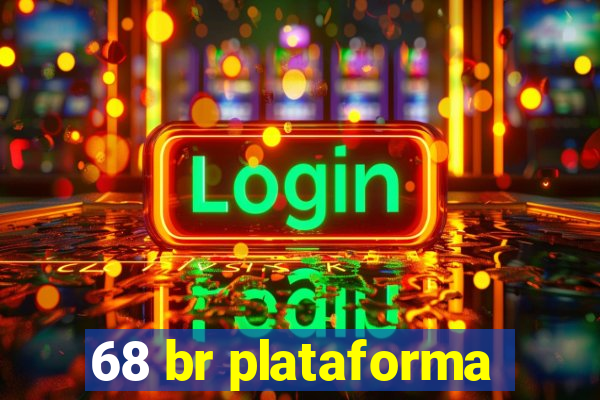 68 br plataforma